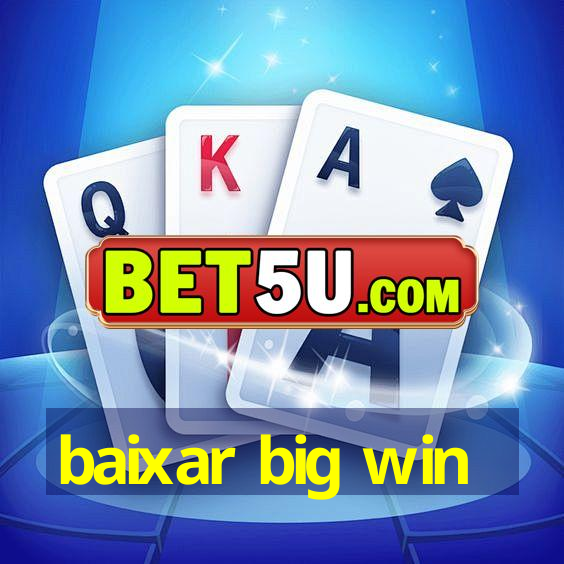 baixar big win